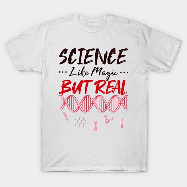 Science Like Magic But Real Red Pink And Black Retro Gifts T-Shirt by BijStore